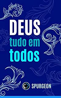 Livro DEUS: TUDO EM TODOS