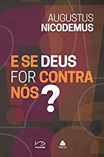 Livro E se Deus for contra nós?