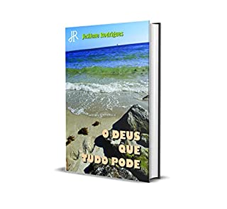 Livro O DEUS QUE TUDO PODE