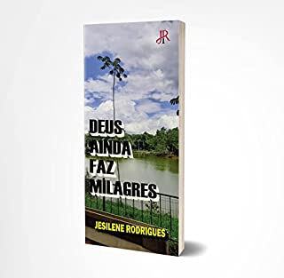 Livro DEUS AINDA FAZ MILAGRES