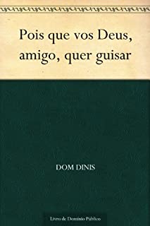 Livro Pois que vos Deus, amigo, quer guisar