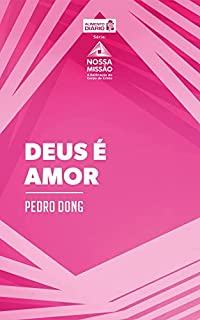 Livro Deus é amor (Nossa Comissão: A Edificação do Corpo de Cristo)
