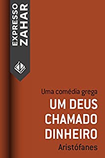 Livro Um Deus chamado dinheiro: Uma comédia grega
