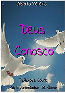 Deus Conosco - eBook, Resumo, Ler Online e PDF - por Gilberto Pereira Deus Conosco - eBook, Resumo, Ler Online e PDF - por Gilberto Pereira