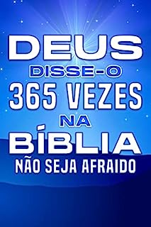 Livro Deus disse-o 365 vezes na Bíblia; NÃO SEJA AFRAIDO: Atracção Espiritual #10