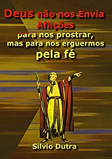 Livro Deus Não Nos Envia Aflições Para Nos Prostrar