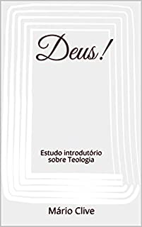 Livro Deus!: Estudo introdutório sobre Teologia