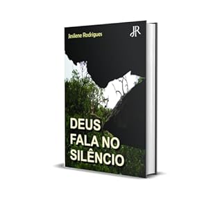 DEUS FALA NO SILÊNCIO