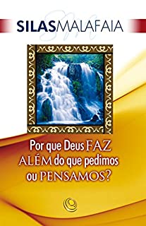 Livro Por que Deus faz além do que pedimos ou pensamos