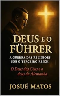 Livro Deus e o Führer: A Guerra das Religiões sob o Terceiro Reich