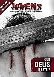 Livro Que Deus é Este? - Guia do Professor (Jovens)