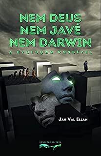 Livro Nem Deus, nem Javé, nem Darwin: A Evolução Possível
