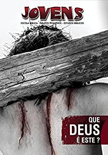 Livro Que Deus é Este? (Jovens)
