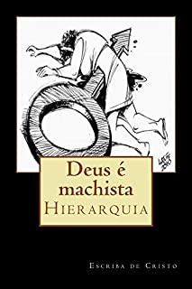 Livro Deus é machista: Hierarquia