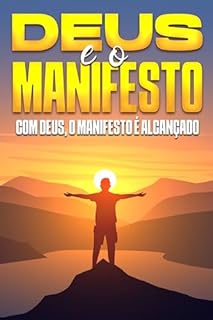 Livro Deus e o Manifesto: Com Deus, o Manifesto é Alcançado