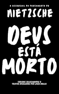 Livro Deus está morto: O essencial do pensamento de Nietzsche