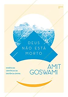 Livro Deus não está morto: Evidências científicas da existência divina