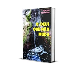 Livro O DEUS QUE NÃO MUDA