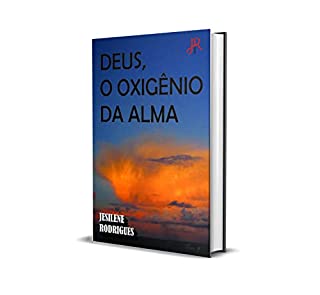 Livro DEUS, O OXIGÊNIO DA ALMA