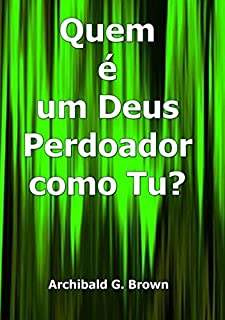 Livro Quem é Um Deus Perdoador Como Tu?