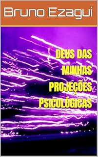 Livro DEUS DAS MINHAS PROJEÇÕES PSICOLÓGICAS