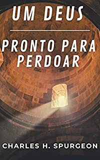Livro Um Deus pronto para perdoar