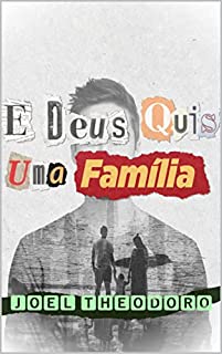 Livro E Deus quis uma família: Meditações em Gênesis