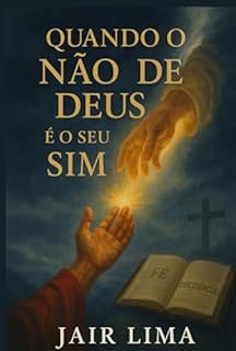 Livro Quando O Não De Deus É O Seu Sim