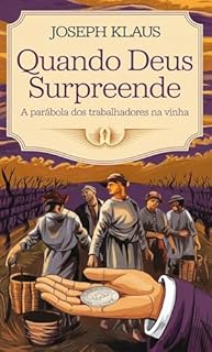 Livro Quando Deus Surpreende: A Parábola dos Trabalhadores na Vinha