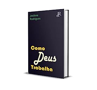 Livro COMO DEUS TRABALHA