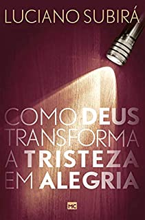 Livro Como Deus transforma a tristeza em alegria