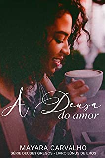 Livro A Deusa do amor:  Deuses Gregos •  Spin-off Eros