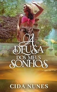 A Deusa dos meus Sonhos