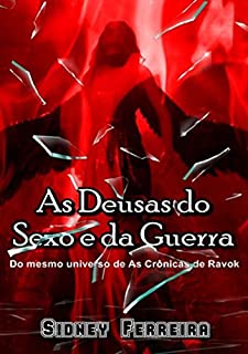 Livro As Deusas Do Sexo E Da Guerra