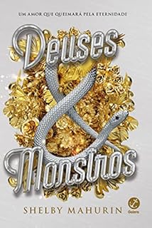 Livro Deuses e monstros (Pássaro e Serpente #3)