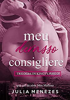 Meu Devasso Consigliere (Trilogia Os King Livro 3)