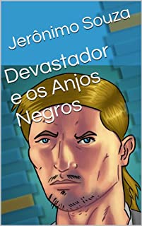 Livro Devastador e os Anjos Negros (Personagens Livro 3)