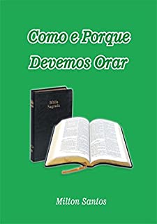 Livro Como E Porque Devemos Orar