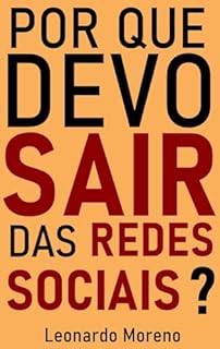 Livro Por que Devo Sair das Redes Sociais?