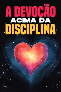 Livro A devoção acima da disciplina