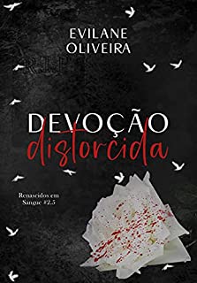 Livro Devoção Distorcida: Renascidos Em Sangue Livro 2.5