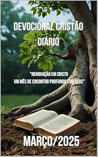 Livro Devocional Cristão Diário.: Para o mês Março/2025