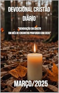 Livro Devocional Cristão Diário.: Para o mês Março/2025