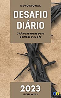 Livro DEVOCIONAL DESAFIO DIÁRIO 2023: Uma mensagem para cada dia do ano