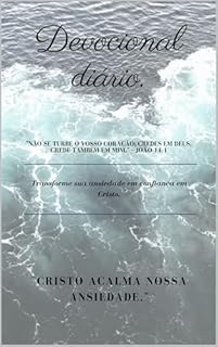 Livro Devocional diário: Transforme sua ansiedade em confiança em Cristo.
