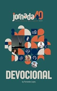 Livro Devocional Jornada 40+: Menos correria, mais sentido