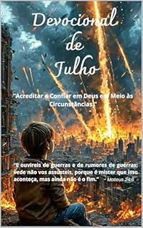 Livro DEVOCIONAL DE JULHO. “Acreditar e Confiar em Deus em Meio às Circunstâncias”