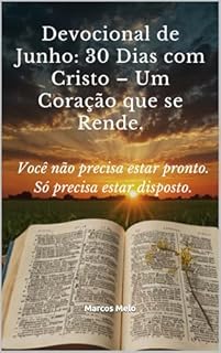 Livro Devocional de Junho: 30 Dias com Cristo – Um Coração que se Rende