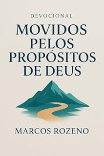 Livro Devocional: Movidos pelos Propósitos de Deus (Série Devocional 21 Dias – Cresça na Fé Todos os Dias)