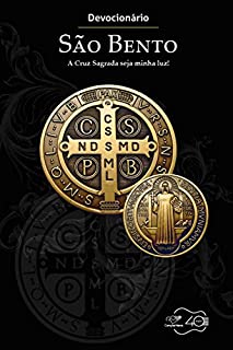 Livro Devocionário São Bento: A cruz sagrada seja a minha luz!